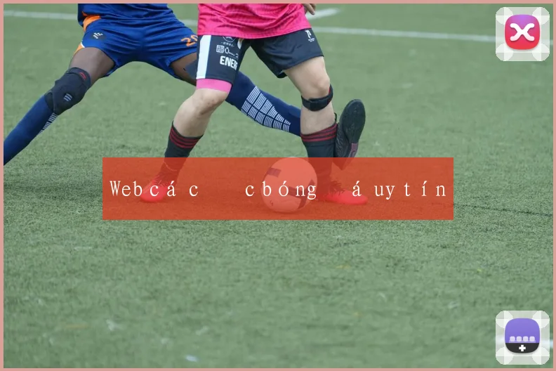 Web cá cược bóng đá uy tín