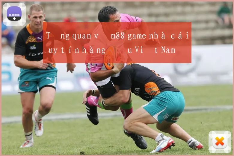 Tổng quan về m88 game nhà cái uy tín hàng đầu Việt Nam
